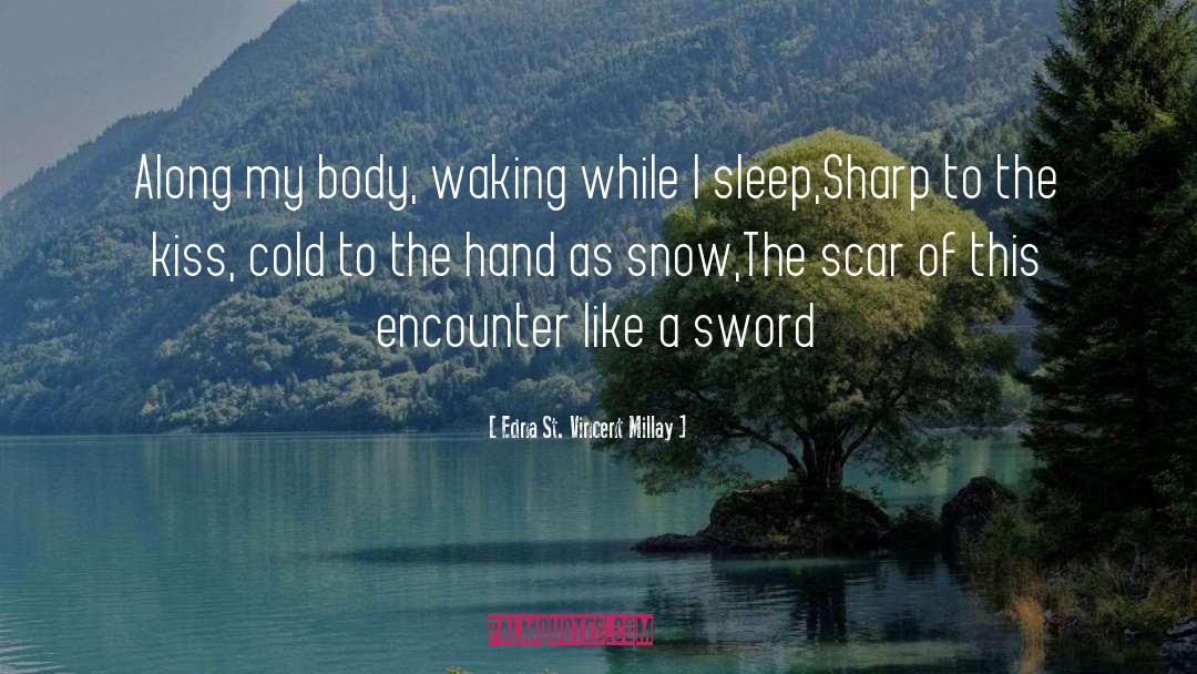 Sword Of Summer quotes by Edna St. Vincent Millay