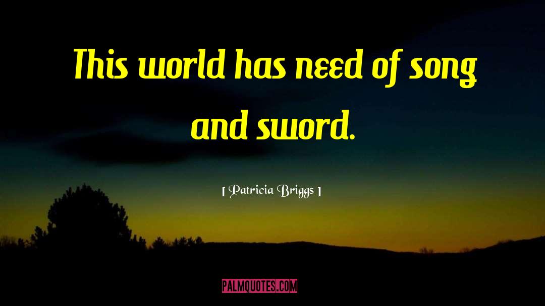 Sword Of Summer quotes by Patricia Briggs