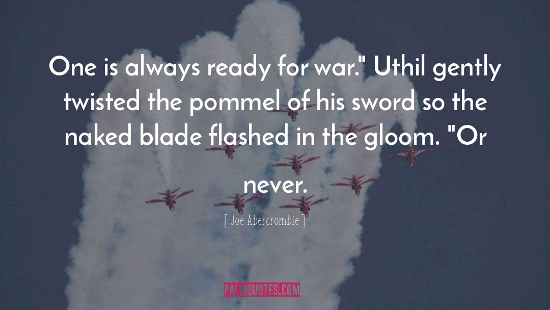 Sword quotes by Joe Abercrombie