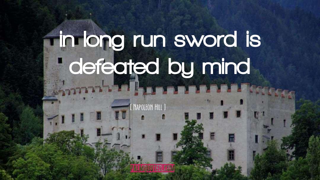 Sword quotes by Napoleon Hill