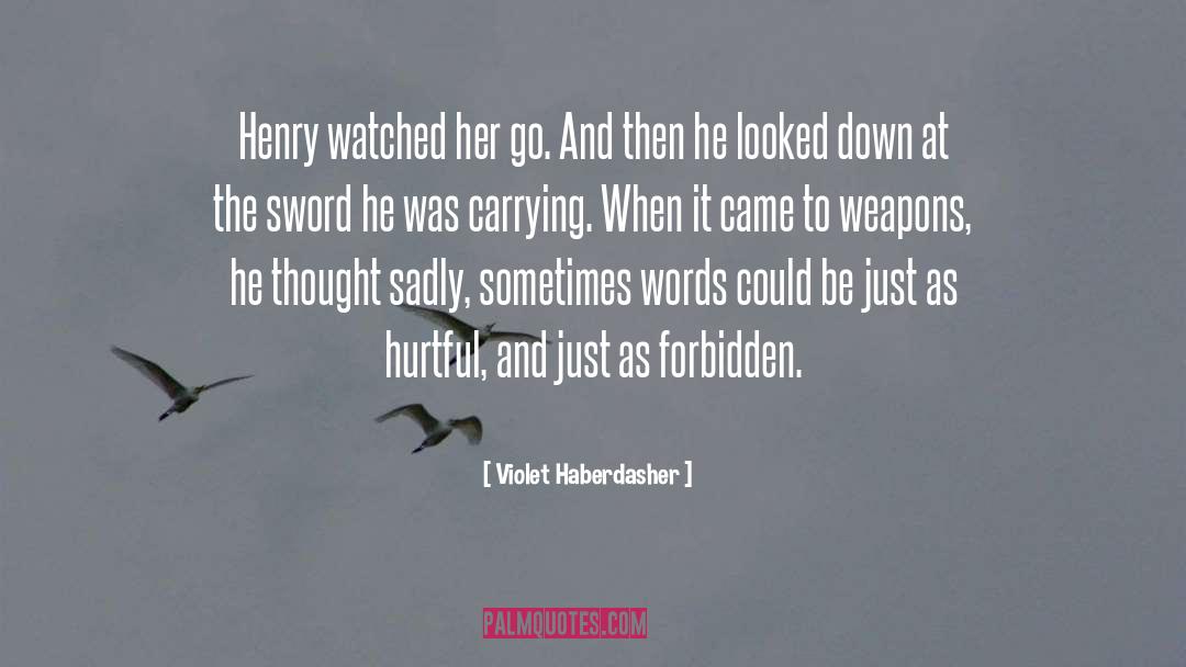 Sword Sentiments quotes by Violet Haberdasher