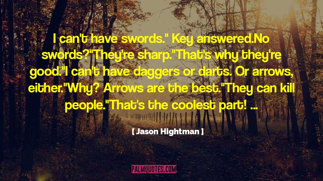 Swords quotes by Jason Hightman