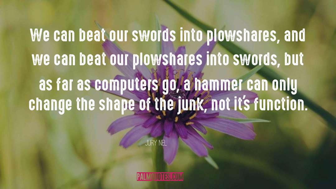 Swords quotes by Jury Nel