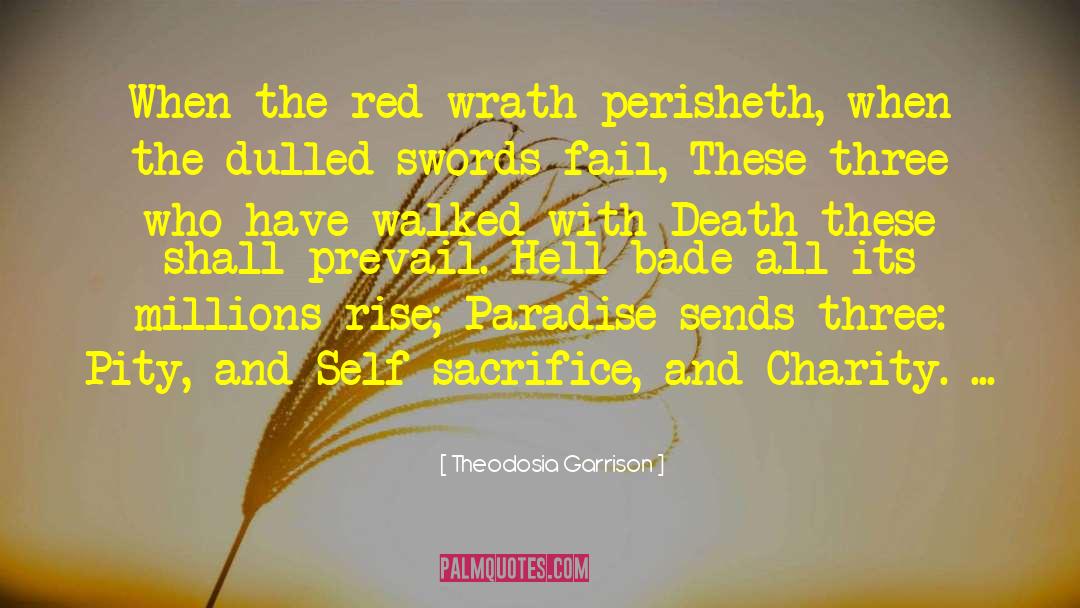 Swords quotes by Theodosia Garrison