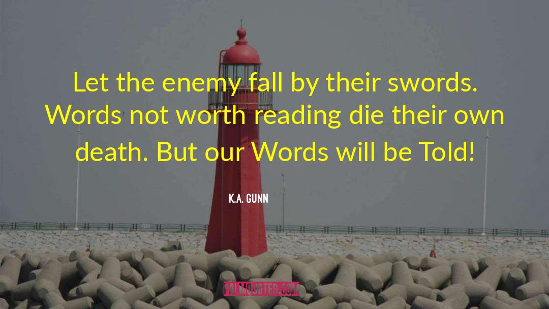 Swords quotes by K.A. Gunn