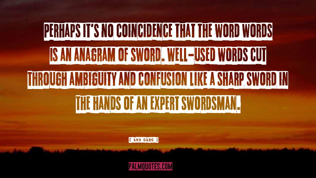 Swordsman quotes by Anu Garg
