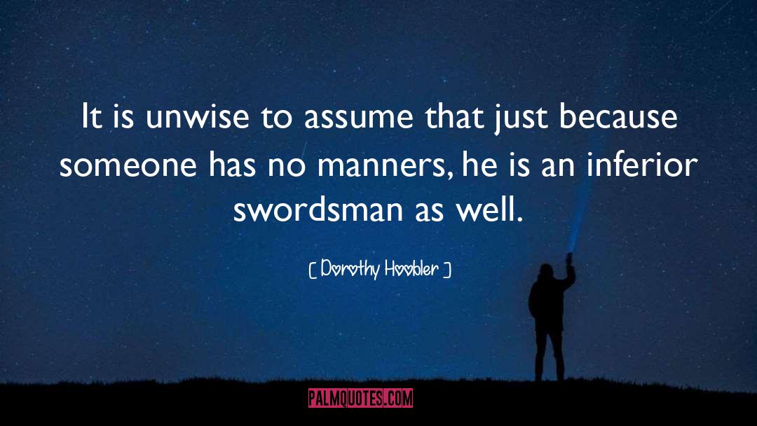 Swordsman quotes by Dorothy Hoobler