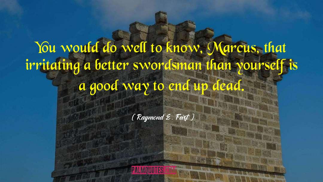 Swordsman quotes by Raymond E. Feist