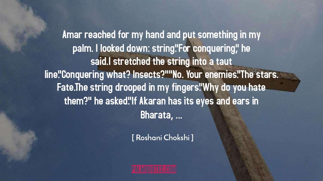 Sworn Enemies quotes by Roshani Chokshi