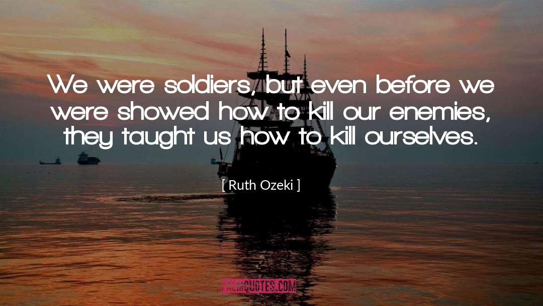 Sworn Enemies quotes by Ruth Ozeki