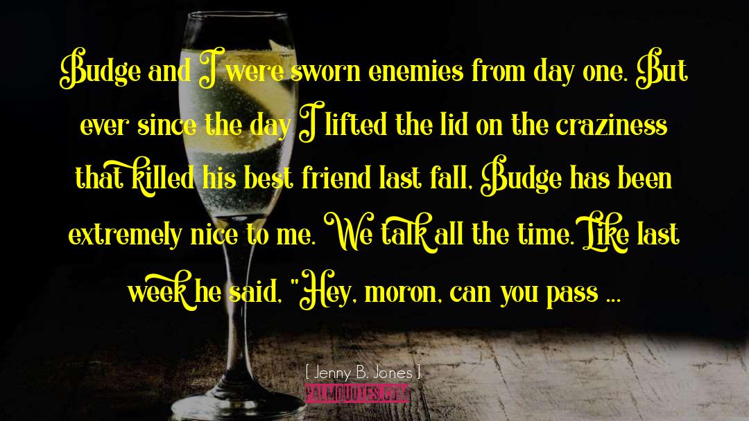 Sworn quotes by Jenny B. Jones