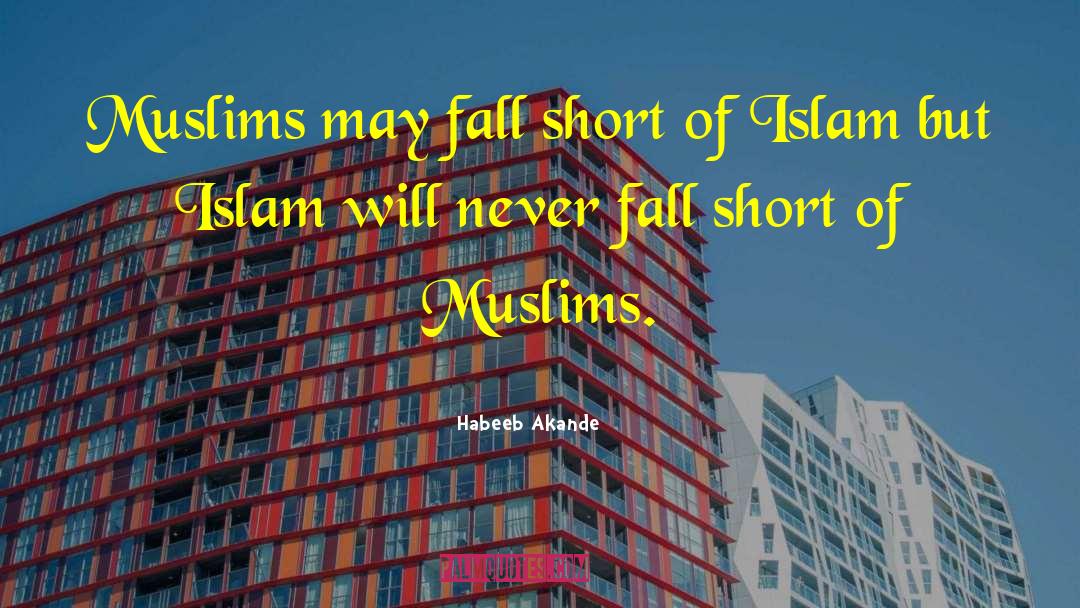 Syahadat Islam quotes by Habeeb Akande