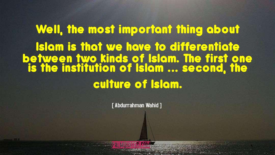 Syahadat Islam quotes by Abdurrahman Wahid