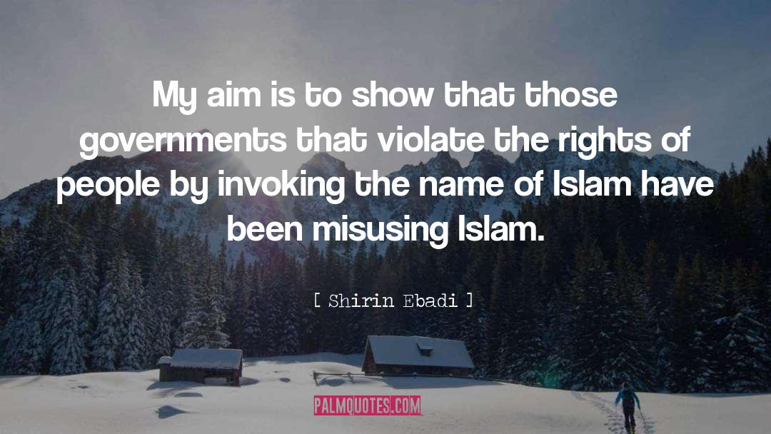 Syahadat Islam quotes by Shirin Ebadi
