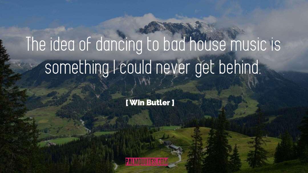 Sydnam Butler quotes by Win Butler