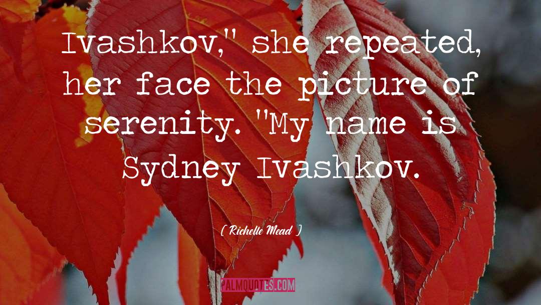 Sydney Ivashkov quotes by Richelle Mead