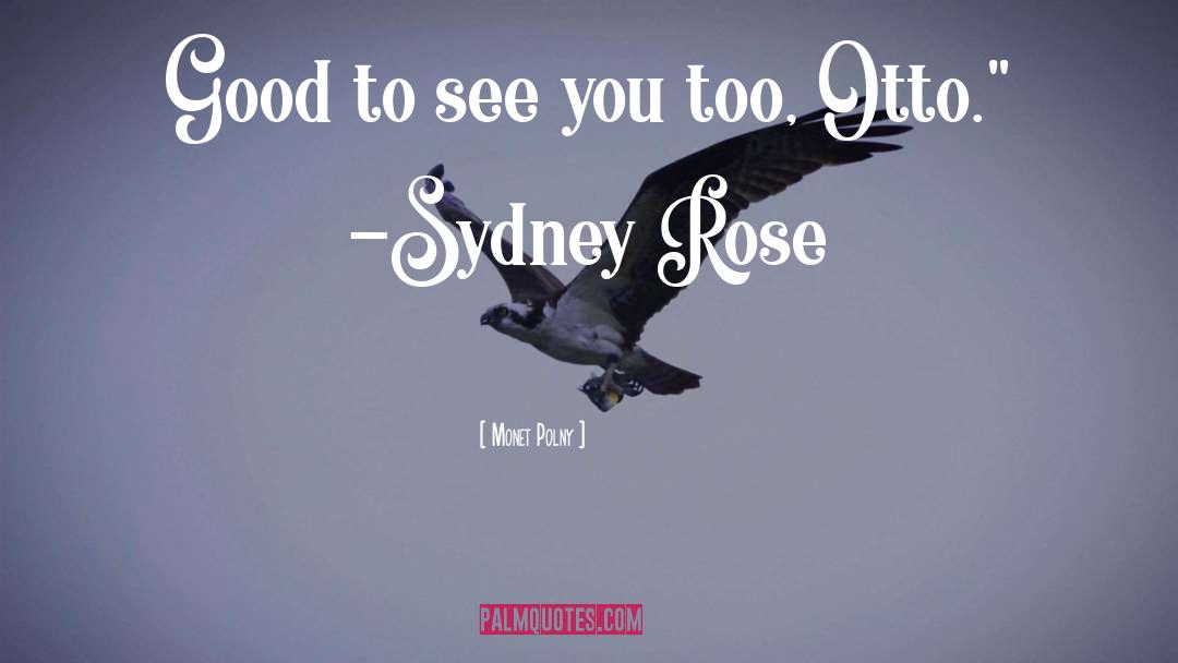 Sydney quotes by Monet Polny