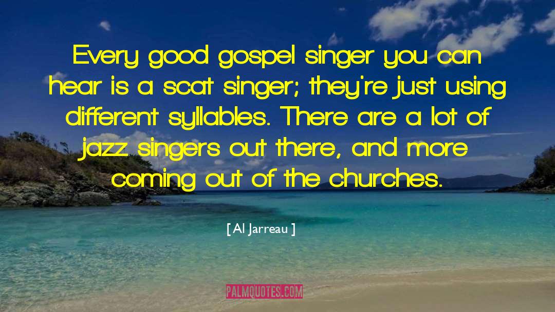 Syllables quotes by Al Jarreau