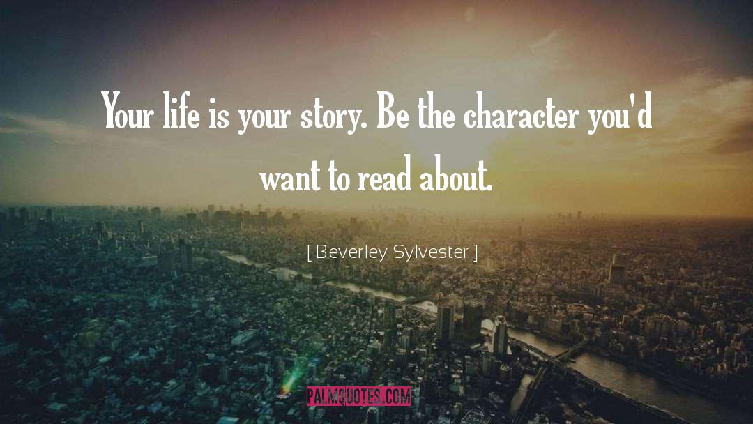 Sylvester quotes by Beverley Sylvester