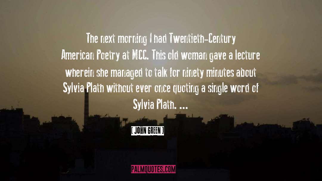 Sylvia Plath quotes by John Green