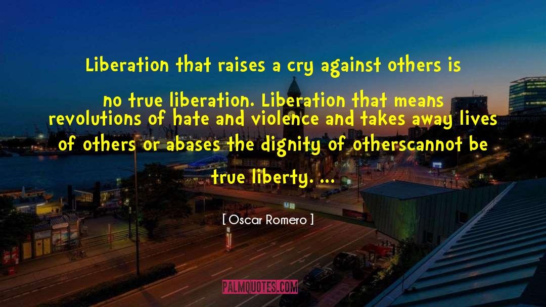 Symbionese Liberation quotes by Oscar Romero