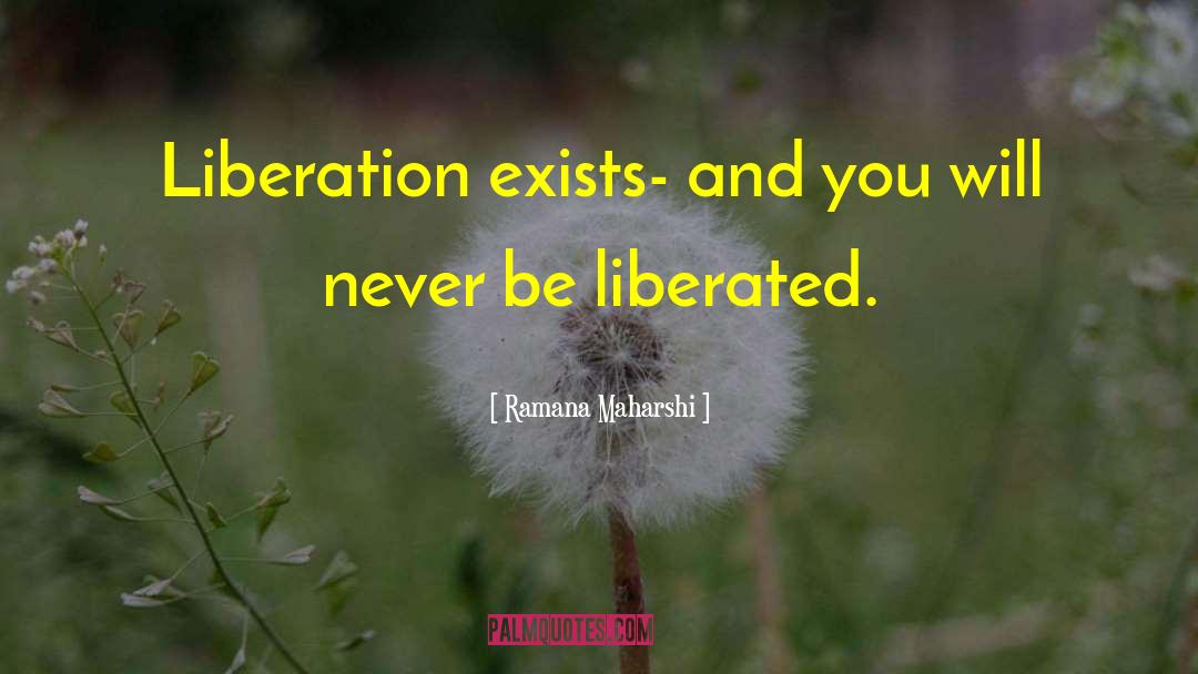 Symbionese Liberation quotes by Ramana Maharshi