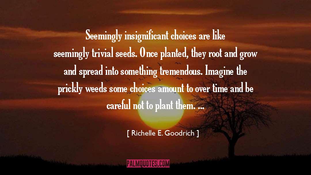 Symbionts Plant quotes by Richelle E. Goodrich