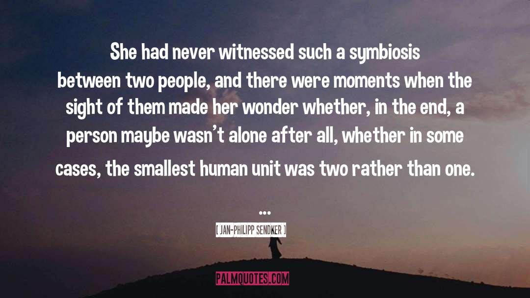 Symbiosis quotes by Jan-Philipp Sendker