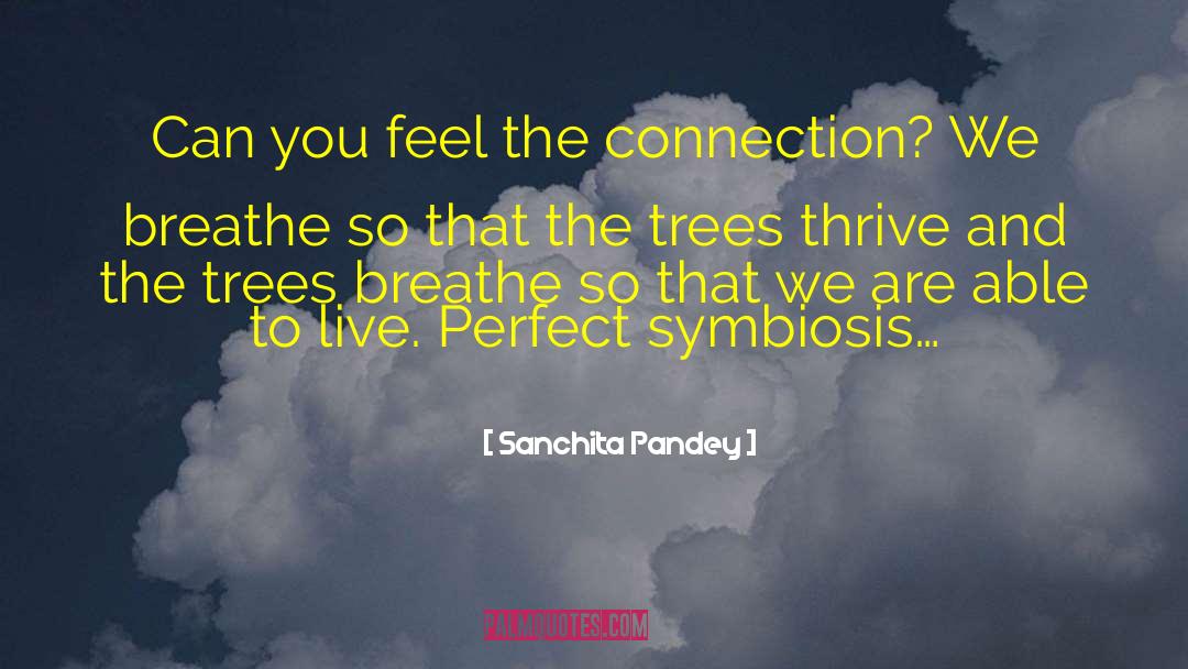 Symbiosis quotes by Sanchita Pandey