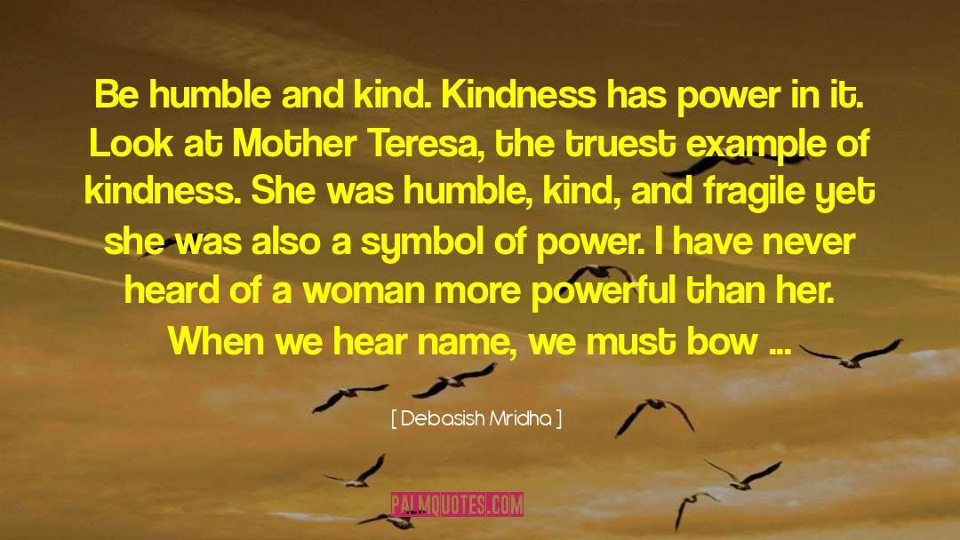 Symbol Of Power quotes by Debasish Mridha