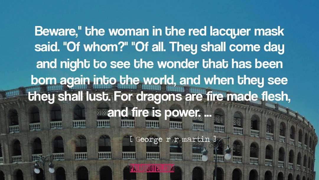 Symbol Of Power quotes by George R R Martin