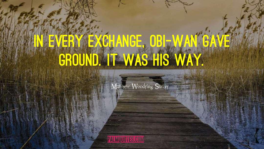 Symbolic Exchange quotes by Matthew Woodring Stover