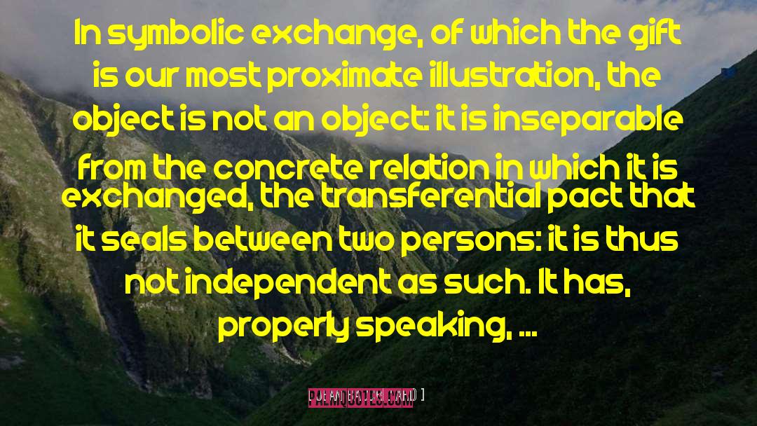 Symbolic Exchange quotes by Jean Baudrillard
