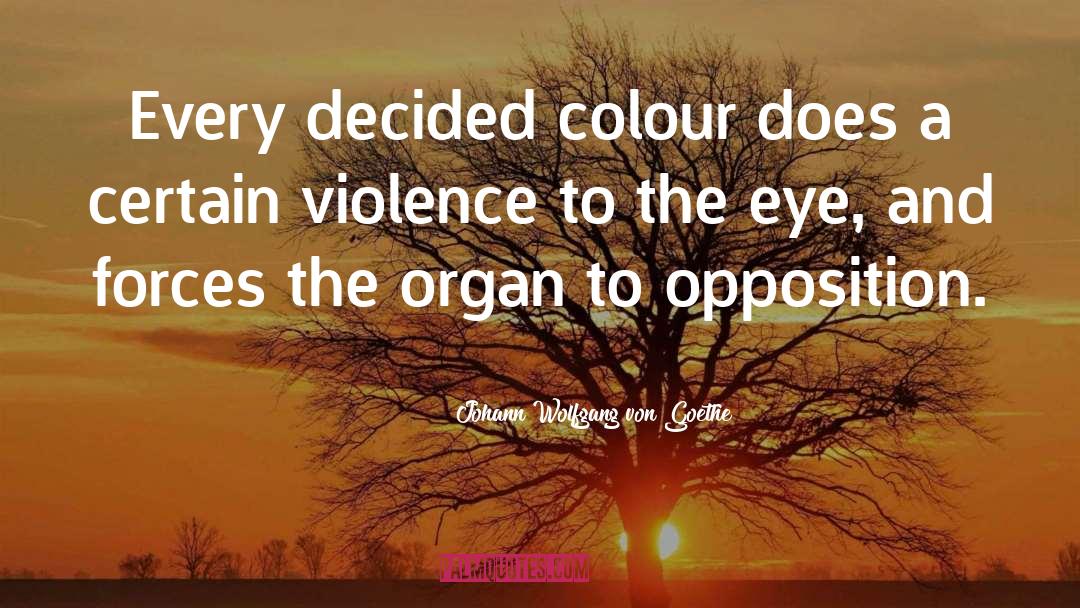 Symbolic Violence quotes by Johann Wolfgang Von Goethe