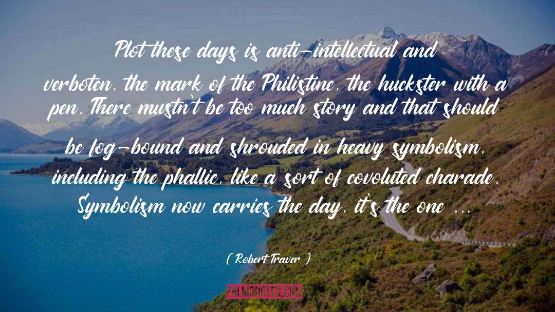 Symbolism quotes by Robert Traver