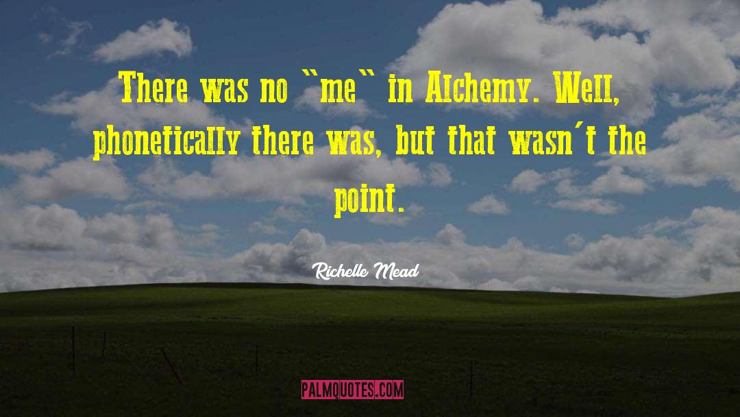 Symbolists Alchemy quotes by Richelle Mead