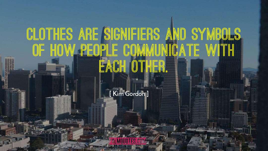 Symbols Of Productivity quotes by Kim Gordon