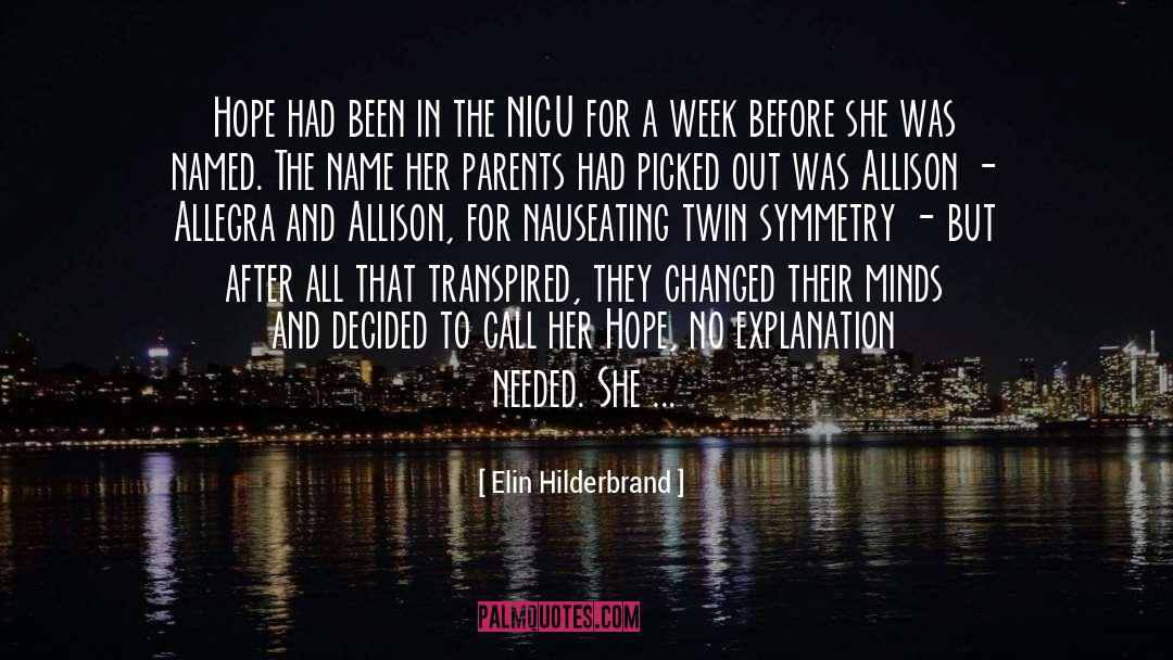 Symmetry quotes by Elin Hilderbrand