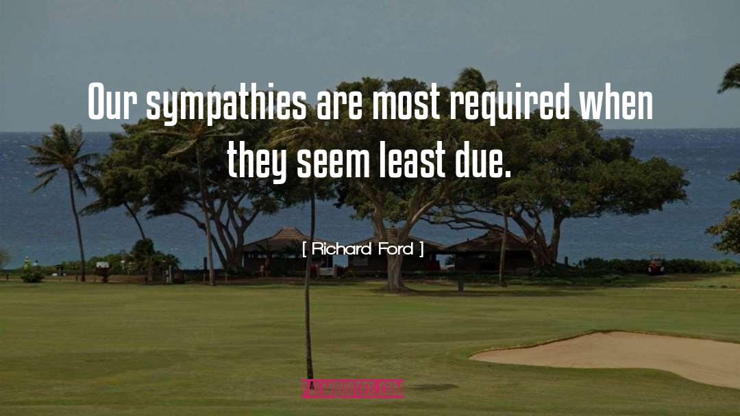 Sympathies quotes by Richard Ford