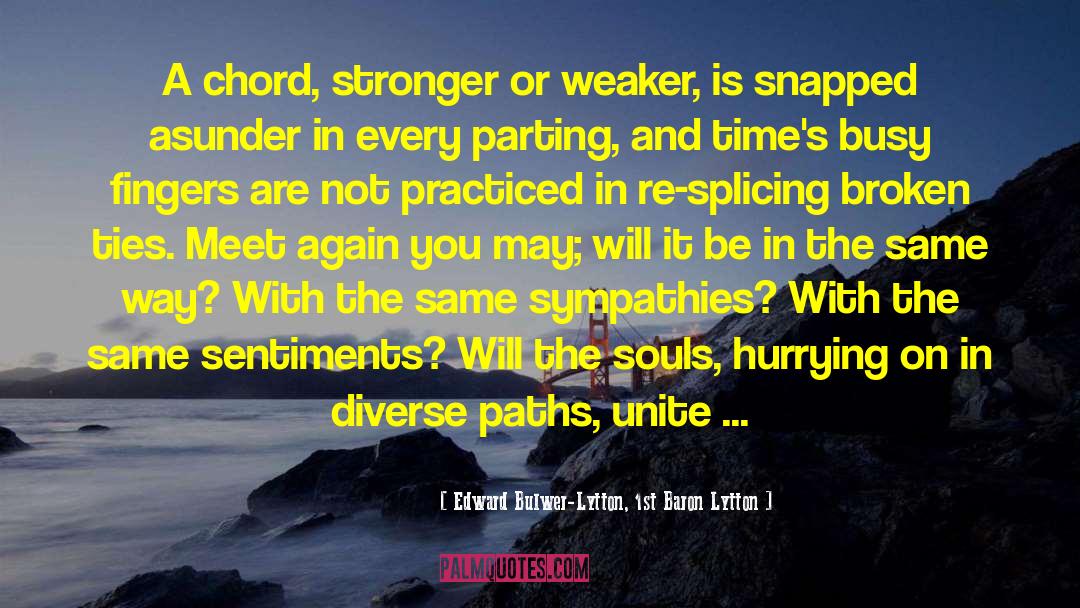 Sympathies quotes by Edward Bulwer-Lytton, 1st Baron Lytton