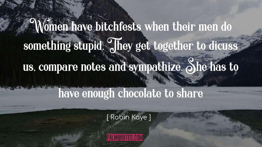 Sympathize quotes by Robin Kaye