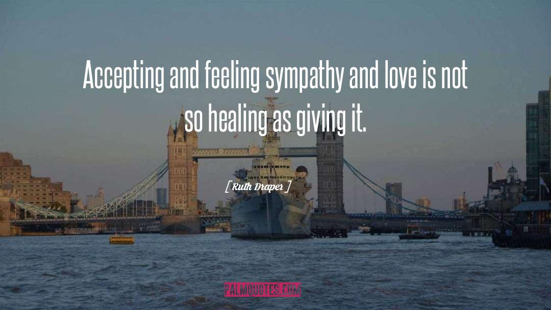 Sympathy And Love quotes by Ruth Draper