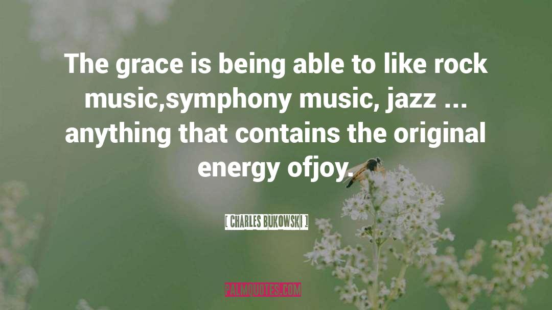 Symphony Music quotes by Charles Bukowski