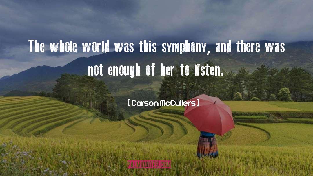 Symphony Orchestras quotes by Carson McCullers