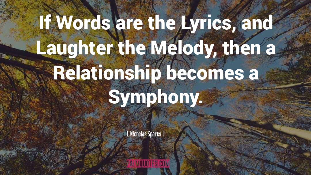 Symphony Orchestras quotes by Nicholas Sparks