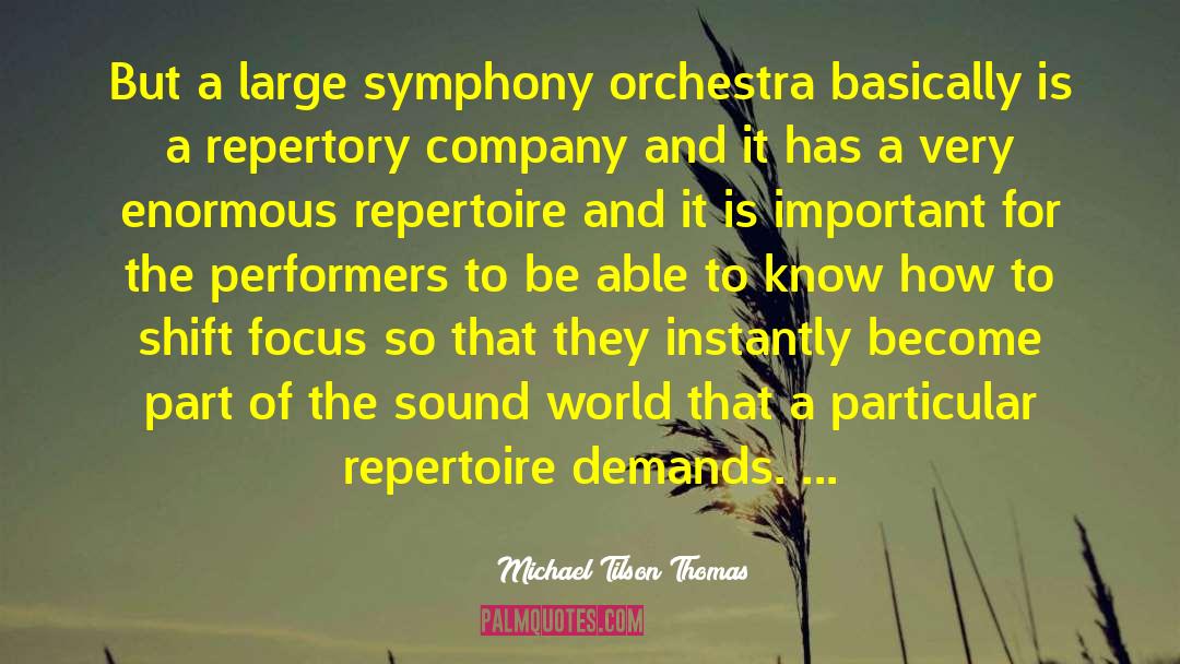 Symphony Orchestras quotes by Michael Tilson Thomas