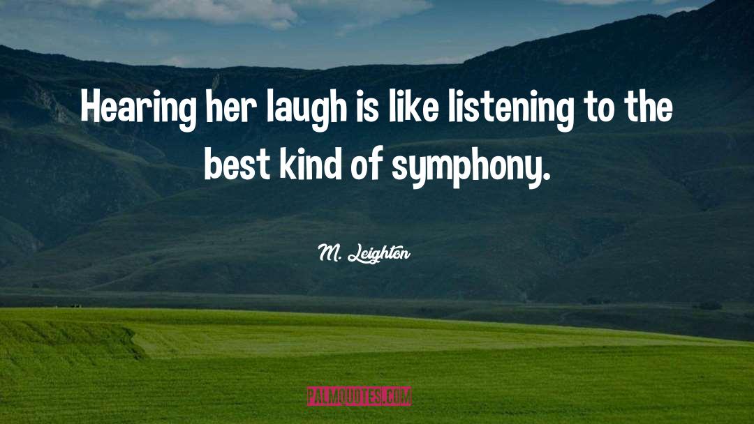 Symphony Orchestras quotes by M. Leighton