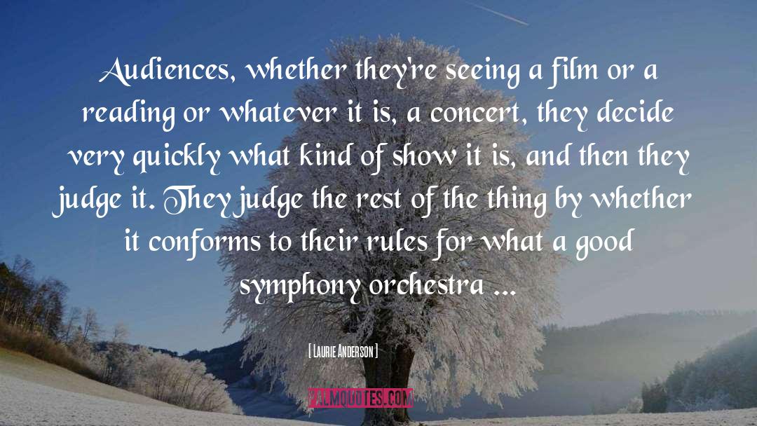 Symphony Orchestras quotes by Laurie Anderson