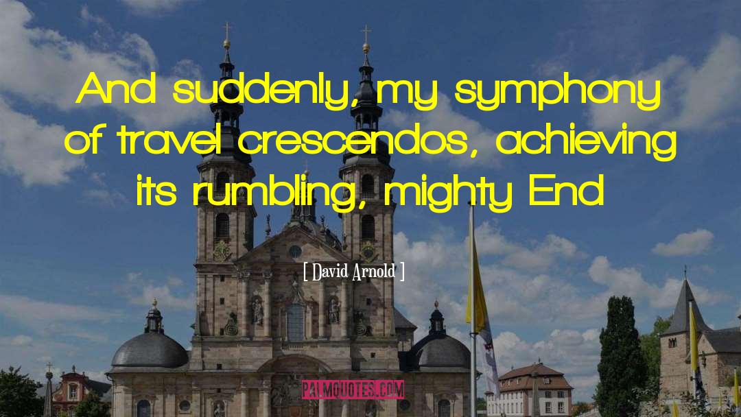 Symphony Orchestras quotes by David Arnold