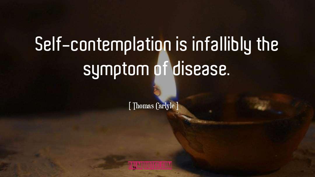 Symptom quotes by Thomas Carlyle